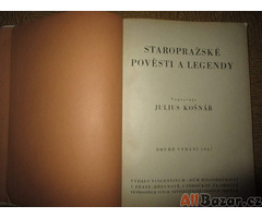 Kniha STAROPRAŽSKÉ POVĚSTI A LEGENDY – vypravuje Julius Košnar. Druhé vyd. 1947